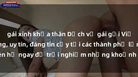 gái xinh khỏa thân Dịch vụ gái gọi Việt Nam chất lượng, uy tín, đáng tin cậy tại các thành phố lớn. Liên hệ ngay để trải nghiệm những khoảnh khắc đáng nhớ và thú vị.