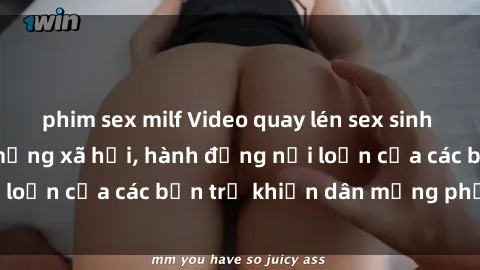 phim sex milf Video quay lén sex sinh viên gây sốt trên mạng xã hội, hành động nổi loạn của các bạn trẻ khiến dân mạng phẫn nộ.
