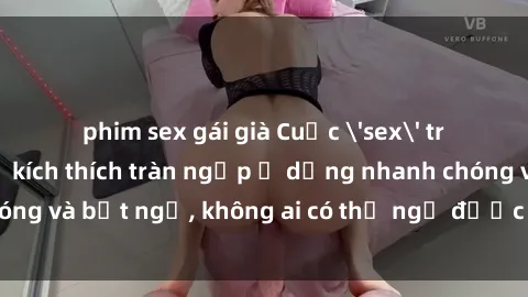 phim sex gái già Cuộc 'sex' trong thang máy: Khi sự kích thích tràn ngập ở dạng nhanh chóng và bất ngờ, không ai có thể ngờ được điều gì sẽ xảy ra!