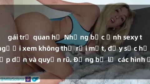 gái trẻ quan hệ Những bức ảnh sexy tá gợi cảm khiến người xem không thể rời mắt, đầy sức hấp dẫn và quyến rũ. Đừng bỏ lỡ các hình ảnh nóng bỏng này!