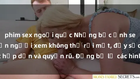 phim sex ngoại quốc Những bức ảnh sexy tá gợi cảm khiến người xem không thể rời mắt, đầy sức hấp dẫn và quyến rũ. Đừng bỏ lỡ các hình ảnh nóng bỏng này!